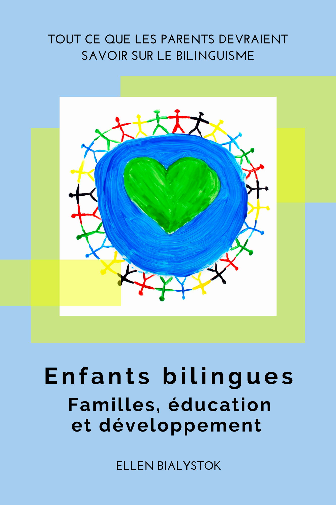 Enfants bilingues : familles, éducation et développement