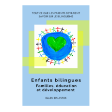 Enfants Bilingues : Familles, Education et Développement