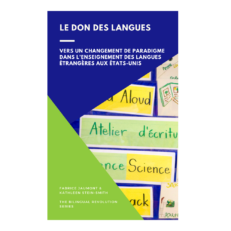 Le Don des Langues : Vers un changement de paradigme dans l’enseignement des langues étrangères aux États-Unis