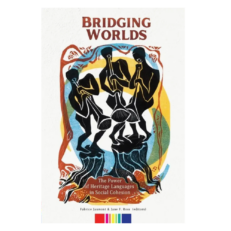 Bridging Worlds : The Power of Heritage Languages in Social Cohesion