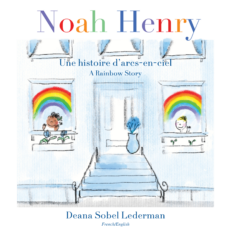 Noah Henry : Une histoire d'arcs-en-ciel – Edition Bilingue